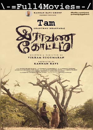 Raavana Kottam (2023) 1080p | 720p | 480p WEB-HDRip [Tamil (DD5.1)]